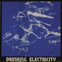 Drinking Electricity - Drinking Electricity