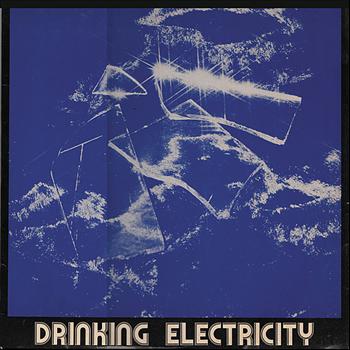Drinking Electricity - Drinking Electricity
