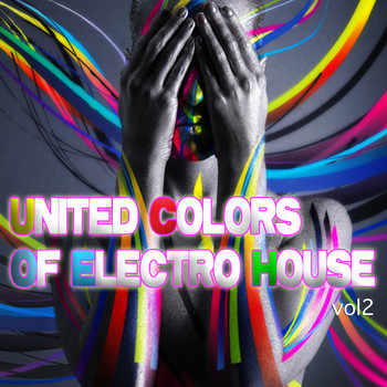 Various Artists - United Colors of Electro House, Vol. 2