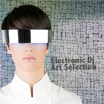 Various Artists - Electronic DJ Art Selection