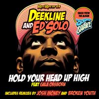 Deekline & Ed Solo feat. Gala Orsborn - Hold Your Head Up High