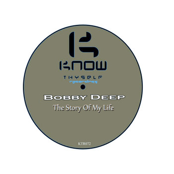 Bobby Deep - The Story of My Life