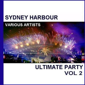 Various Artists - Sydney Harbour Ultimate Party, Vol. 2