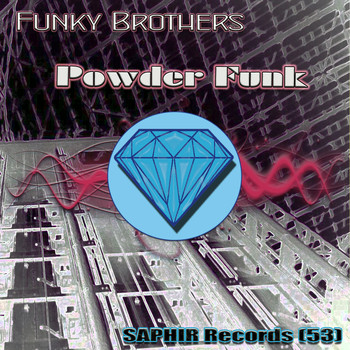 Funky Brothers - Powder Funk