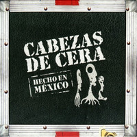 Cabezas de Cera - Hecho en México