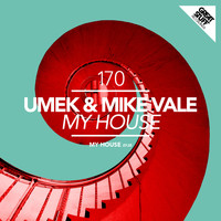 Umek & Mike Vale - My House