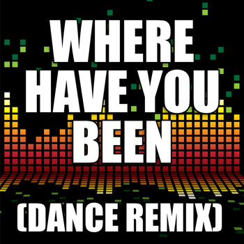 The Re-Mix Heroes - Where Have You Been