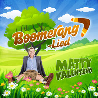 Matty Valentino - Boomerang-Lied