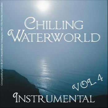 Various Artists - Chilling Waterworld Instrumental, Vol.4