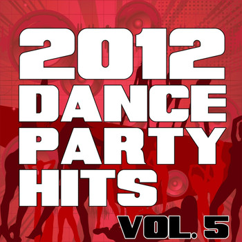 The Re-Mix Heroes - 2012 Dance Party Hits, Vol. 5