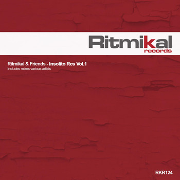 Various Artists - Ritmikal & Friends - Insolito Rcs, Vol.1