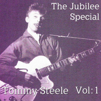 Tommy Steele - The Jubilee Special Vol. 1