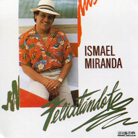 Ismael Miranda - Felicitándote