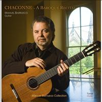 Manuel Barrueco - Chaconne - a Baroque Recital