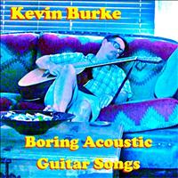 Kevin Burke - Boring Acoustic Guitar Songs