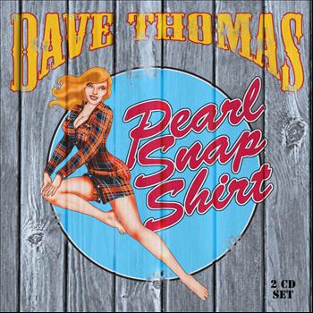 Dave Thomas - Pearl Snap Shirt