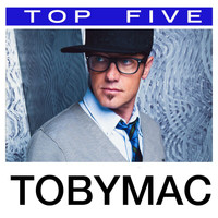 tobyMac - Top 5: Hits