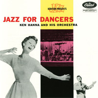 Ken Hanna and His Orchestra - Jazz for Dancers