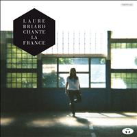 Laure Briard - Laure Briard chante la France