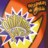 Discípulos De Otilia - Otiliamina Pura!!