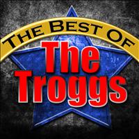 The Troggs - The Best of the Troggs