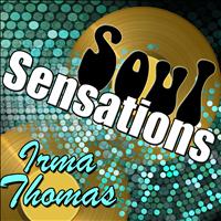 Irma Thomas - Soul Sensations: Irma Thomas (Live)