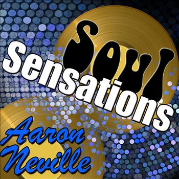 Aaron Neville - Soul Sensations: Aaron Neville