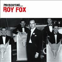 Roy Fox - Presenting… Roy Fox