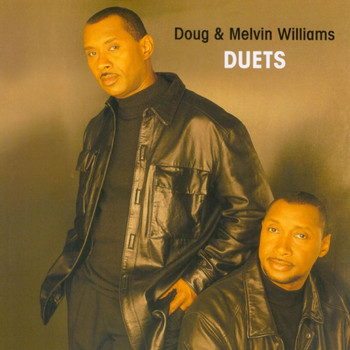 Melvin Williams & Doug Williams - Duets