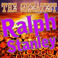 Ralph Stanley - The Greatest Ralph Stanley (Live)