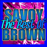 Savoy Brown - The Best of Savoy Brown (Live)