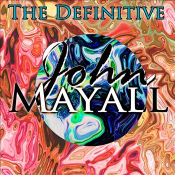 John Mayall - The Definitive John Mayall