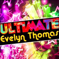 Evelyn Thomas - Ultimate Evelyn Thomas
