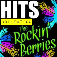 The Rockin' Berries - Hits Collection: The Rockin' Berries