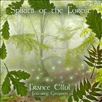 France Ellul - Spirits of the Forest