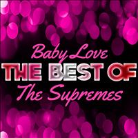 The Supremes - Baby Love - The Best of the Supremes (Rerecorded)