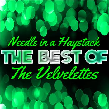 The Velvelettes - Needle in a Haystack - The Best of the Velvelettes