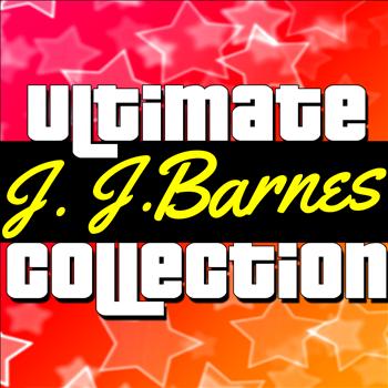 J. J. Barnes - Ultimate Collection: J. J. Barnes