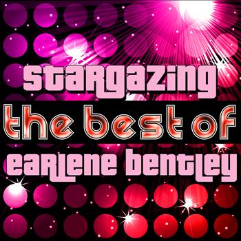 Earlene Bentley - Stargazing - The Best of Earlene Bentley