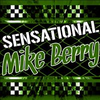 Mike Berry - Sensational Mike Berry