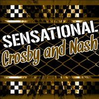 Crosby and Nash - Sensational Crosby and Nash