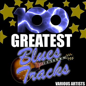 Various Artists - 100 Greatest Blues Tracks