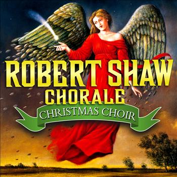 Robert Shaw Chorale - Christmas Choir