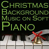 Christmas Piano Maestro - Christmas Background Music On Soft Piano: 70 Songs