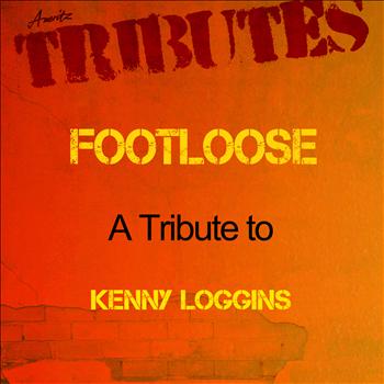 Ameritz - Tribute - Footloose (A Tribute to Kenny Loggins) - Single