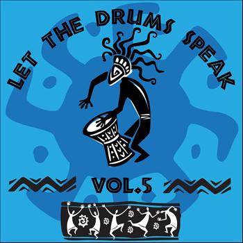 Various Artists - Let the Drums Speak, Vol. 5