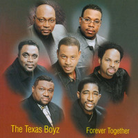 The Texas Boyz - Forever Together