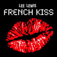 Lee Lewis - French Kiss