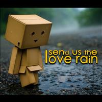 Kris Mafia, Danny Roma, Mr. B - Send Us the Love Rain