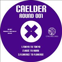 Caelder - Round 001 EP
